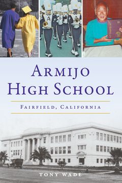 portada Armijo High School: Fairfield, California (en Inglés)
