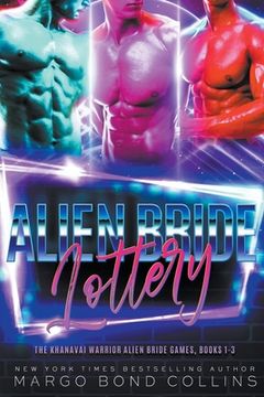 portada The Alien Bride Lottery Volume 1 (The Khanavai Warrior Alien Bride Games) 