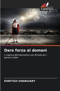 portada Dare forza al domani (en Italiano)