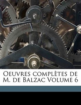 portada Oeuvres Completes de M. de Balzac Volume 6 (en Francés)