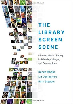 portada The Library Screen Scene: Film and Media Literacy in Schools, Colleges, and Communities 