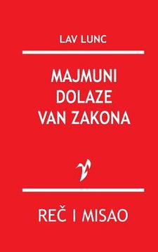 portada Majmuni Dolaze Van Zakona (en Serbio)