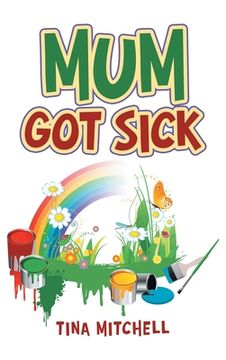 portada Mum Got Sick (en Inglés)
