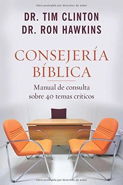 portada Consejeria Biblica: Manual de Consulta Sobre 40 Temas Criticos = Biblical Counseling