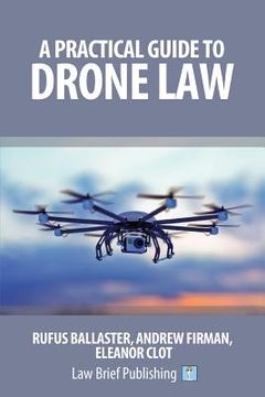 portada A Practical Guide to Drone Law (en Inglés)