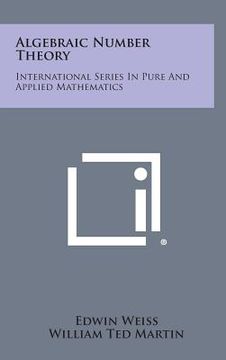 portada Algebraic Number Theory: International Series in Pure and Applied Mathematics (in English)