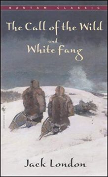 portada The Call of the Wild; And, White Fang (Bantam Classics) (in English)