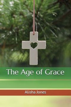 portada The Age of Grace (en Inglés)