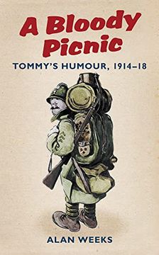 portada A Bloody Picnic: Tommy's Humour, 1914-18 (in English)
