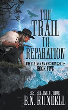 portada The Trail to Reparation: A Classic Western Series (Plainsman Western Series) (en Inglés)