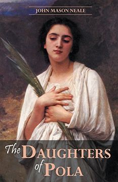 portada The Daughters of Pola: Family Letters Relating to the Persecution of Diocletian