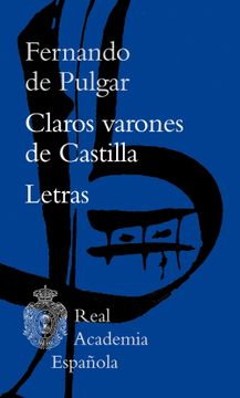 portada Claros varones de Castilla / Letras - Fernando de Pulgar - Libro Físico