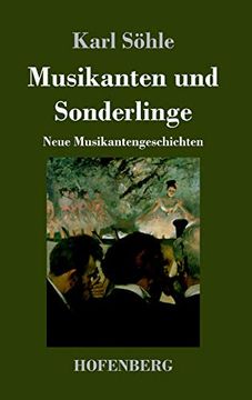 portada Musikanten und Sonderlinge: Neue Musikantengeschichten (en Alemán)
