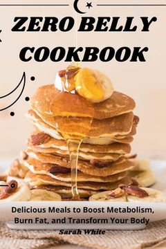 portada Zero Belly Cookbook (en Inglés)