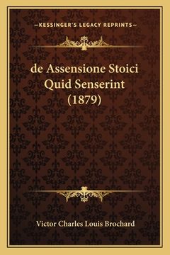 portada de Assensione Stoici Quid Senserint (1879) (en Latin)