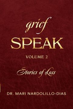portada Grief Speak: Stories of Loss, volume 2 (en Inglés)