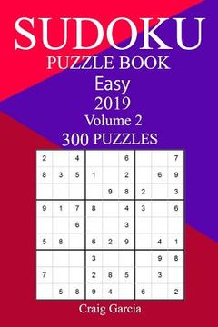 portada 300 Easy Sudoku Puzzle Book 2019 (en Inglés)