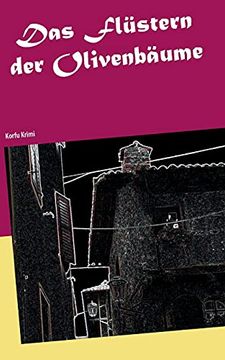 portada Das Flüstern der Olivenbäume: Korfu Krimi de Lothar Schenk(Books on Demand) (en Alemán)
