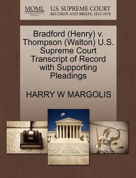portada bradford (henry) v. thompson (walton) u.s. supreme court transcript of record with supporting pleadings