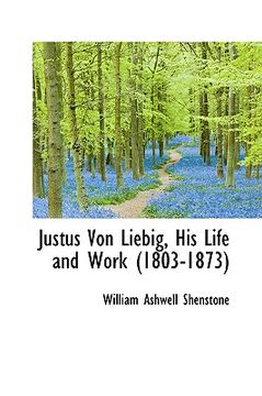 portada justus von liebig, his life and work (1803-1873)