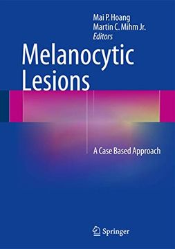 portada Melanocytic Lesions: A Case Based Approach (en Inglés)