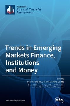 portada Trends in Emerging Markets Finance, Institutions and Money (en Inglés)