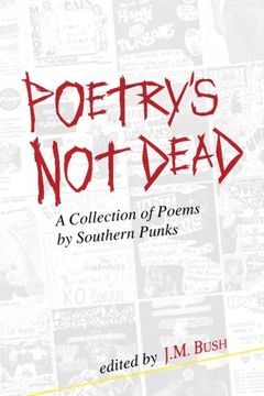 portada Poetry's Not Dead: A Collection of Poems by Southern Punks