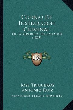portada Codigo de Instruccion Criminal: De la Republica del Salvador (1893)