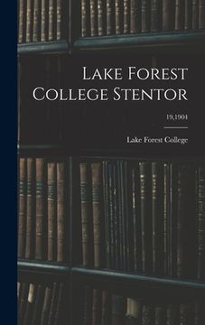 portada Lake Forest College Stentor; 19,1904 (en Inglés)