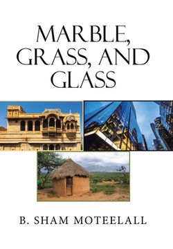 portada Marble, Grass, and Glass (en Inglés)