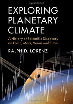 portada Exploring Planetary Climate: A History of Scientific Discovery on Earth, Mars, Venus and Titan (en Inglés)