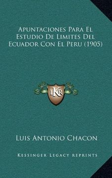 portada Apuntaciones Para el Estudio de Limites del Ecuador con el Peru (1905) (in Spanish)