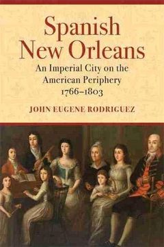 portada Spanish new Orleans: An Imperial City on the American Periphery, 1766-1803 (in English)