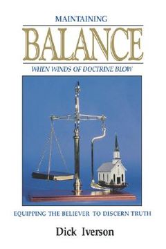 portada maintaining balance: equipping the believer to discern truth (in English)