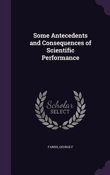 portada Some Antecedents and Consequences of Scientific Performance (in English)