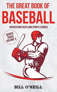 portada The Great Book of Baseball: Interesting Facts and Sports Stories (Sports Trivia) (en Inglés)