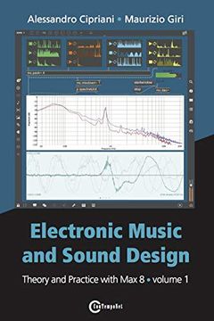 portada Electronic Music and Sound Design. Theory and Practice With max 8 (Vol. 1) (en Inglés)