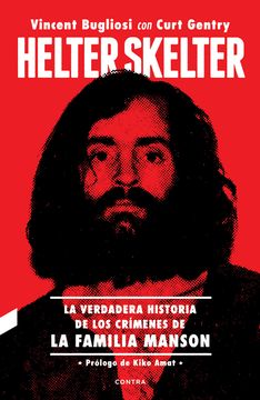 portada Helter Skelter: La Verdadera Historia de los Crimenes de la Famil ia Manson (in Spanish)