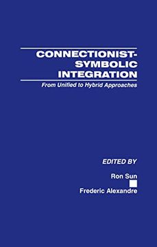 portada Connectionist-Symbolic Integration: From Unified to Hybrid Approaches (en Inglés)