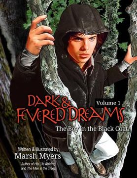 portada Dark and Fevered Dreams, Volume 1: The Boy in the Black Coat (en Inglés)