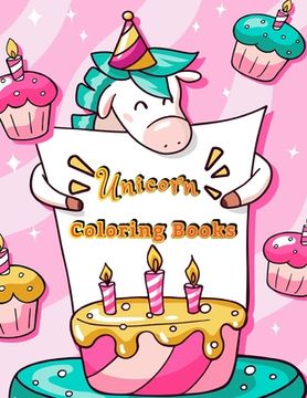 portada Unicorn Coloring Books: Colorful Horse Activity Book For Girls and Adults Age, Childrens Unicorn Workbook Animals For Kids Ages 3 4-8 (en Inglés)