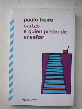 Cartas a Quien Pretende Enseñar (in Spanish)