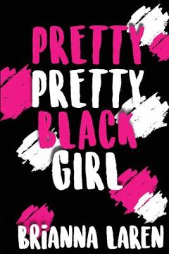 portada Pretty Pretty Black Girl (en Inglés)