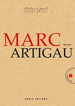 portada Marc Artigau, Teatre Reunit 2009-2018 (Textos a Part (Teatre Reunit), 6)