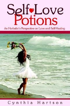portada self-love potions: an herbalist's perspective on love and self healing (en Inglés)
