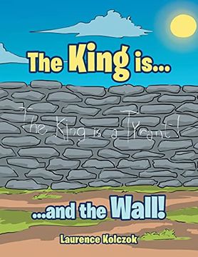 portada The King Is. And the Wall! (en Inglés)