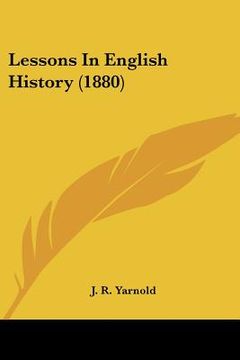 portada lessons in english history (1880) (in English)
