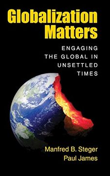 portada Globalization Matters: Engaging the Global in Unsettled Times 