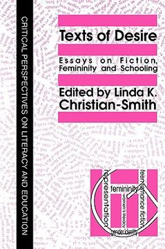 portada texts of desire: essays of fiction, femininity and schooling