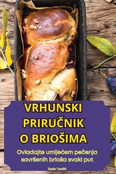 portada Vrhunski PriruČnik O Briosima (en Croacia)